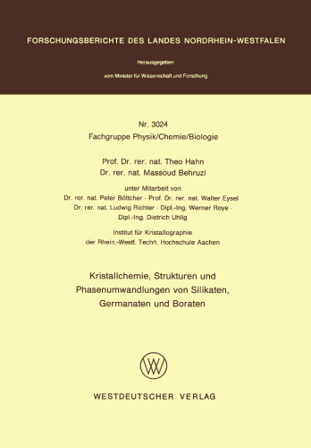 Kristallchemie, Strukturen und Phasenumwandlungen von Silikaten, Germanaten und Boraten