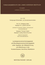 Landespersonalvertretungsgesetz und Bundespersonalvertretungsgesetz unter Aspekten der Mitbestimmung und Mitwirkung in den Krankenhäusern Nordrhein-Westfalens