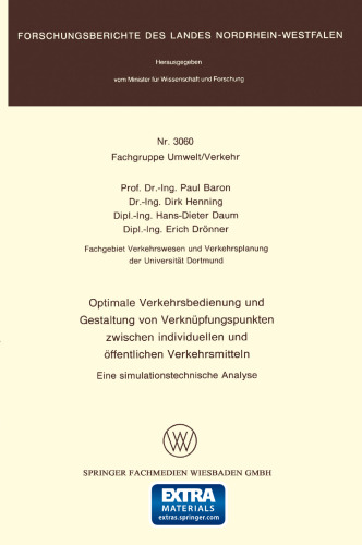 Optimale Verkehrsbedienung und Gestaltung von Verknüpfungspunkten zwischen individuellen und öffentlichen Verkehrsmitteln: Eine simulationstechnische Analyse