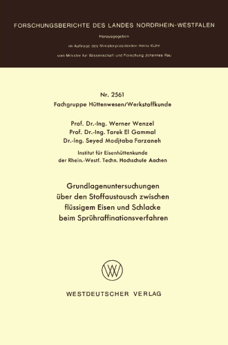 Grundlagenuntersuchungen über den Stoffaustausch zwischen flüssigem Eisen und Schlacke beim Sprühraffinationsverfahren