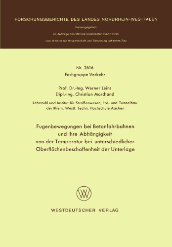 Fugenbewegungen bei Betonfahrbahnen und ihre Abhängigkeit von der Temperatur bei unterschiedlicher Oberflächenbeschaffenheit der Unterlage