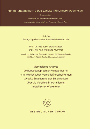 Methodische Analyse betriebsbeanspruchter Reibpartner mit charakteristischen Verschleißerscheinungen zwecks Erweiterung der Erkenntnisse über die Verschleißmechanismen metallischer Werkstoffe