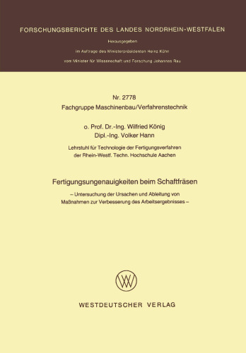 Fertigungsungenauigkeiten beim Schaftfräsen: Untersuchung der Ursachen und Ableitung von Maßnahmen zur Verbesserung des Arbeitsergebnisses