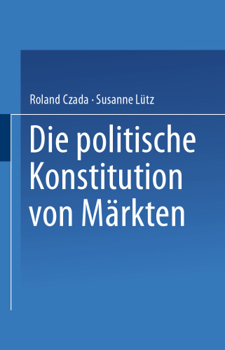 Die politische Konstitution von Märkten