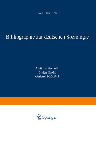 Bibliographie zur deutschen Soziologie: Band 4: 1992 – 1995