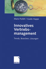 Innovatives Vertriebsmanagement: Trends, Branchen, Lösungen