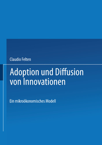 Adoption und Diffusion von Innovationen: Ein mikroökonomisches Modell