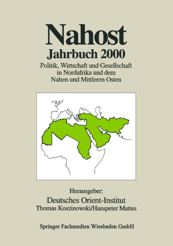 Nahost Jahrbuch 2000: Politik, Wirtschaft und Gesellschaft in Nordafrika und dem Nahen und Mittleren Osten