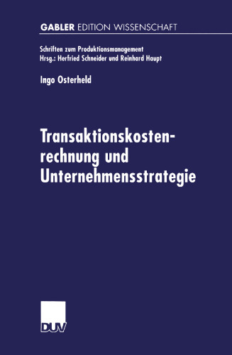 Transaktionskostenrechnung und Unternehmensstrategie