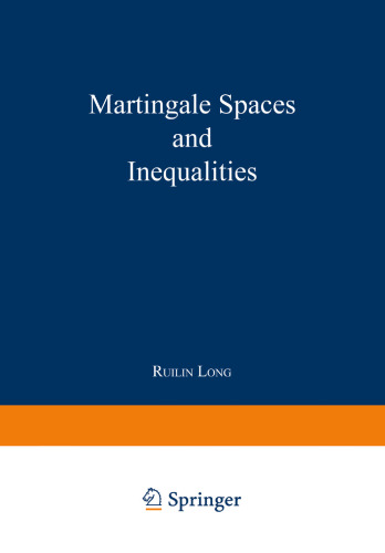 Martingale Spaces and Inequalities