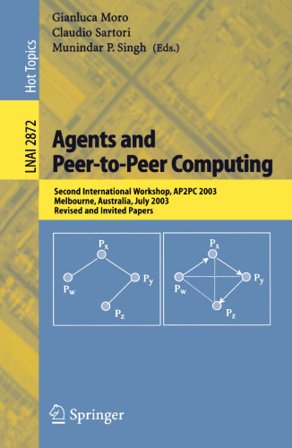 Agents and Peer-to-Peer Computing: Second International Workshop, AP2PC 2003, Melbourne, Australia, July 14, 2003, Revised and Invited Papers