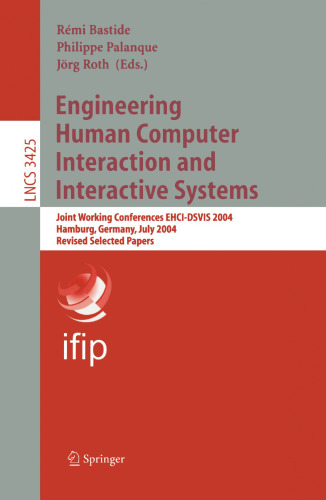 Engineering Human Computer Interaction and Interactive Systems: Joint Working Conferences EHCI-DSVIS 2004, Hamburg, Germany, July 11-13, 2004, Revised Selected Papers