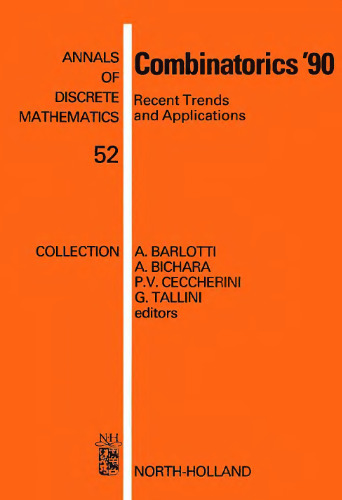 Combinatorics '90Recent Trends and Applications, Proceedings of the Conference on Corn binatorics, Gaeta