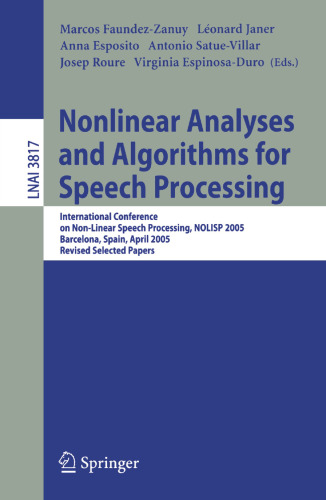 Nonlinear Analyses and Algorithms for Speech Processing: International Conference on Non-Linear Speech Processing, NOLISP 2005, Barcelona, Spain, April 19-22, 2005, Revised Selected Papers