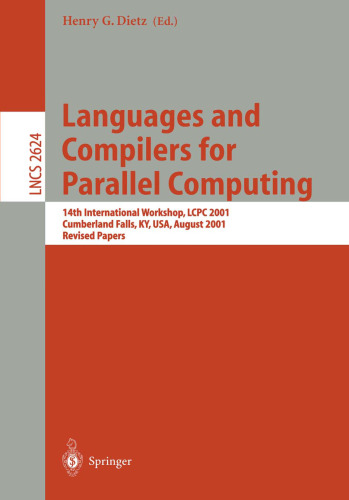 Languages and Compilers for Parallel Computing: 14th International Workshop, LCPC 2001, Cumberland Falls, KY, USA, August 1–3, 2001 Revised Papers