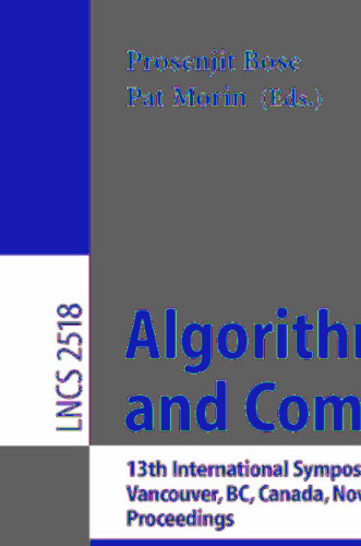Algorithms and Computation: 13th International Symposium, ISAAC 2002 Vancouver, BC, Canada, November 21–23, 2002 Proceedings