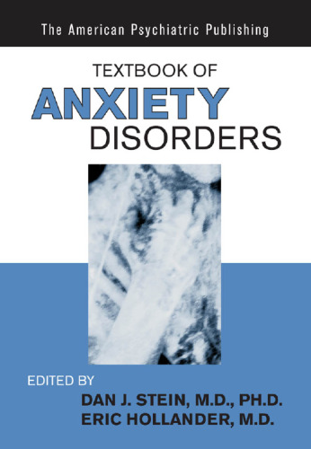 The American Psychiatric publishing textbook of anxiety disorders