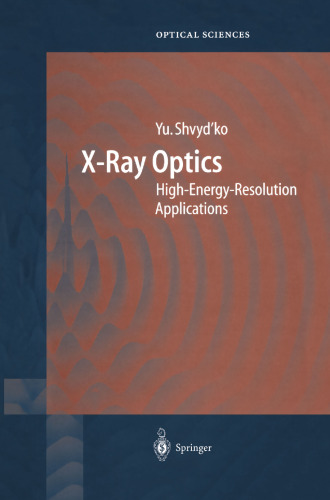 X-Ray Optics: High-Energy-Resolution Applications
