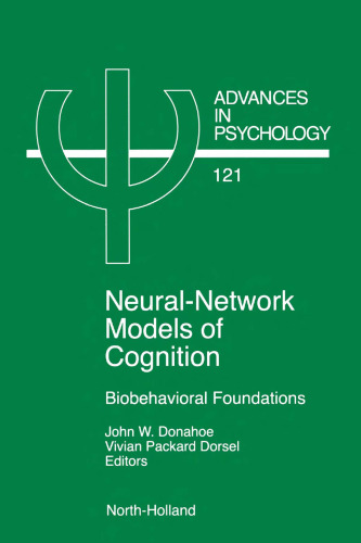Neural-Network Models of Cognition: Biobehavioral Foundations