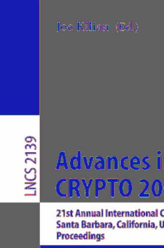 Advances in Cryptology — CRYPTO 2001: 21st Annual International Cryptology Conference, Santa Barbara, California, USA, August 19–23, 2001 Proceedings