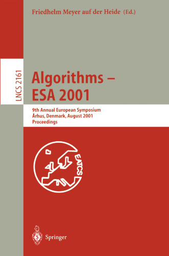 Algorithms — ESA 2001: 9th Annual European Symposium Århus, Denmark, August 28–31, 2001 Proceedings