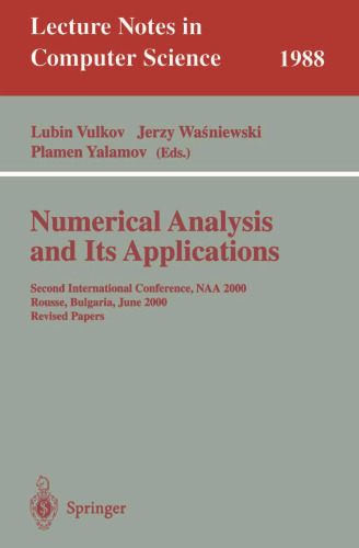 Numerical Analysis and Its Applications: Second InternationalConference, NAA 2000 Rousse, Bulgaria, June 11–15, 2000 Revised Papers