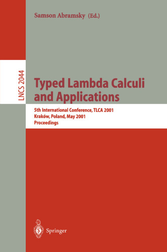 Typed Lambda Calculi and Applications: 5th International Conference, TLCA 2001 Kraków, Poland, May 2–5, 2001 Proceedings