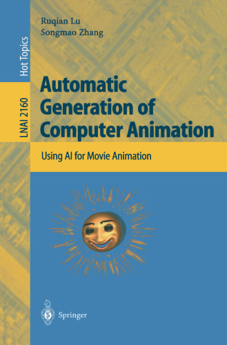Automatic Generation of Computer Animation: Using AI for Movie Animation