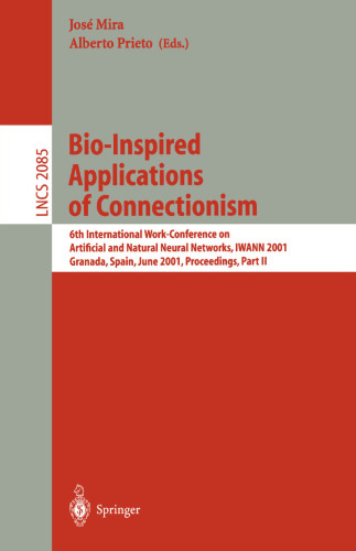 Bio-Inspired Applications of Connectionism: 6th International Work-Conference on Artificial and Natural Neural Networks, IWANN 2001 Granada, Spain, June 13–15, 2001 Proceedings, Part II