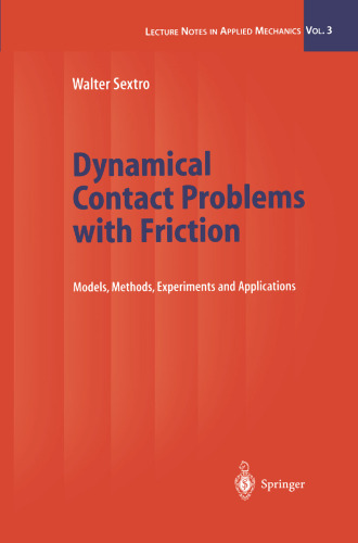 Dynamical Contact Problems with Friction: Models, Methods, Experiments and Applications