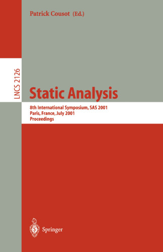 Static Analysis: 8th International Symposium, SAS 2001 Paris, France, July 16–18, 2001 Proceedings