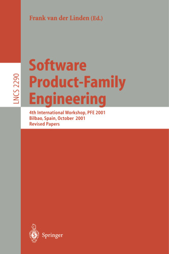 Software Product-Family Engineering: 4th International Workshop, PFE 2001 Bilbao, Spain, October 3–5, 2001 Revised Papers