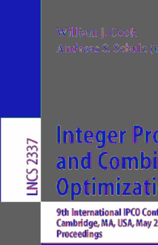 Integer Programming and Combinatorial Optimization: 9th International IPCO Conference Cambridge, MA, USA, May 27–29, 2002 Proceedings