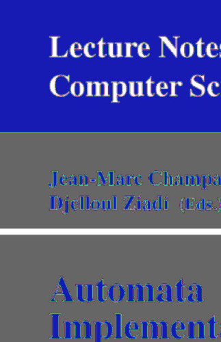 Automata Implementation: Third International Workshop on Implementing Automata, WIA’98 Rouen, France, September 17–19, 1998 Revised Papers