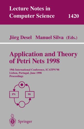 Application and Theory of Petri Nets 1998: 19th International Conference, ICATPN’98 Lisbon, Portugal, June 22–26, 1998 Proceedings