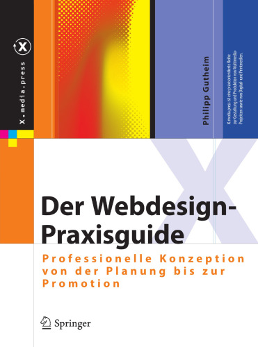 Der Webdesign-Praxisguide: Professionelle Konzeption von der Planung bis zur Promotion