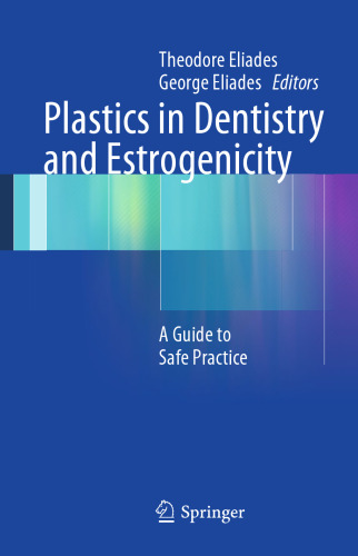 Plastics in Dentistry and Estrogenicity: A Guide to Safe Practice