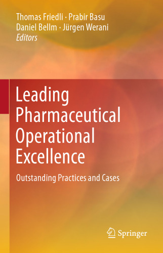 Leading Pharmaceutical Operational Excellence: Outstanding Practices and Cases