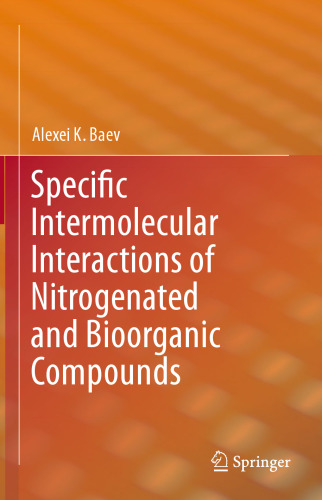Specific Intermolecular Interactions of Nitrogenated and Bioorganic Compounds