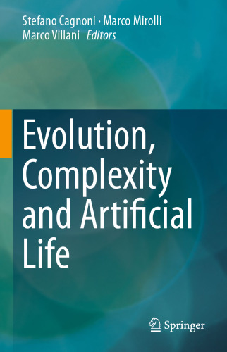 Evolution, Complexity and Artificial Life
