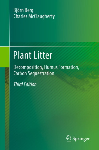 Plant Litter: Decomposition, Humus Formation, Carbon Sequestration