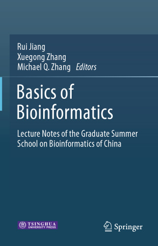 Basics of Bioinformatics: Lecture Notes of the Graduate Summer School on Bioinformatics of China