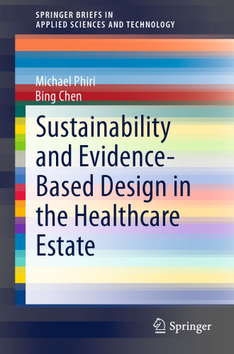 Sustainability and Evidence-Based Design in the Healthcare Estate