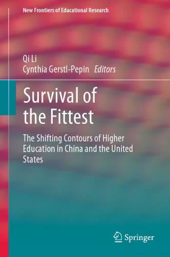 Survival of the Fittest: The Shifting Contours of Higher Education in China and the United States