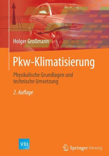 Pkw-Klimatisierung: Physikalische Grundlagen und technische Umsetzung