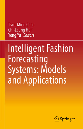 Intelligent Fashion Forecasting Systems: Models and Applications