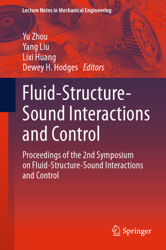 Fluid-Structure-Sound Interactions and Control: Proceedings of the 2nd Symposium on Fluid-Structure-Sound Interactions and Control