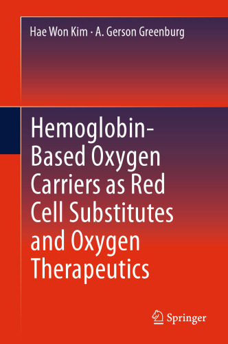 Hemoglobin-Based Oxygen Carriers as Red Cell Substitutes and Oxygen Therapeutics