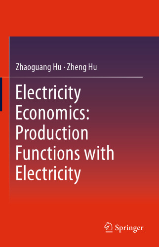 Electricity Economics: Production Functions with Electricity