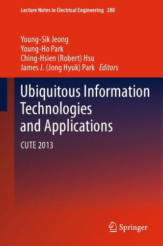 Ubiquitous Information Technologies and Applications: CUTE 2013